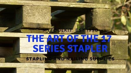 The art of the 17 Series Stapler from mytoolkit