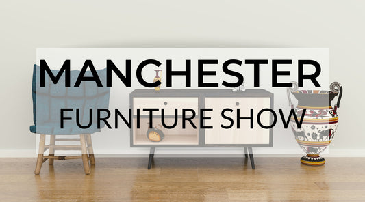 Don't forget the Manchester furniture show