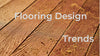 flooring design trends from mytoolkit